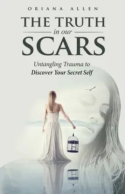 Die Wahrheit in unseren Narben - The Truth in Our Scars