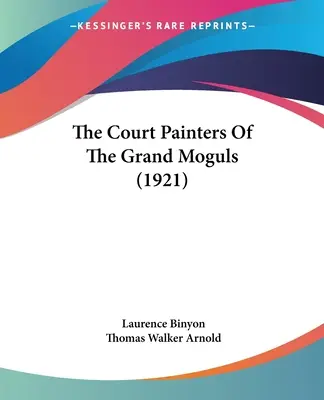 Die Hofmaler der Großmogule (1921) - The Court Painters Of The Grand Moguls (1921)