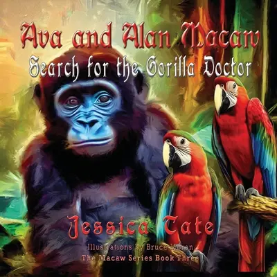 Ava und Alan Macaw auf der Suche nach dem Gorilla-Doktor - Ava and Alan Macaw Search for the Gorilla Doctor