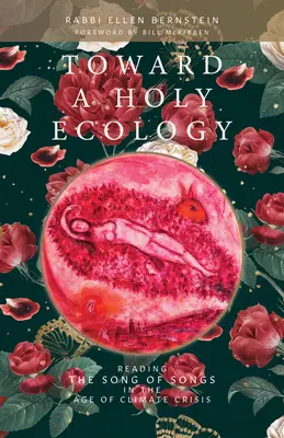 Auf dem Weg zu einer heiligen Ökologie: Die Lektüre des Hohelieds der Liebe im Zeitalter der Klimakrise - Toward a Holy Ecology: Reading the Song of Songs in the Age of Climate Crisis