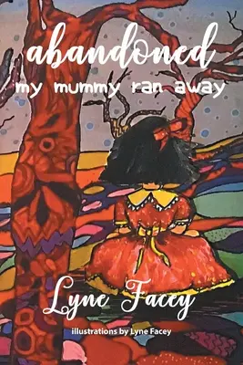 Verlassen: Meine Mami ist weggelaufen - Abandoned: My Mummy Ran Away