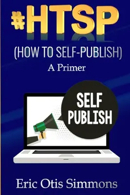 #HTSP - Wie man selbst publiziert - #HTSP - How to Self-Publish