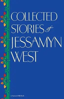 Gesammelte Geschichten von Jessamyn West - Collected Stories of Jessamyn West