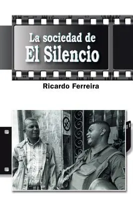 Die Gesellschaft von El Silencio - La sociedad de El Silencio