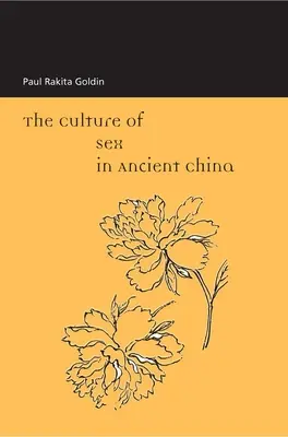 Die Kultur des Geschlechts im alten China - The Culture of Sex in Ancient China