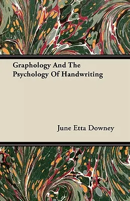 Graphologie und die Psychologie der Handschrift - Graphology And The Psychology Of Handwriting