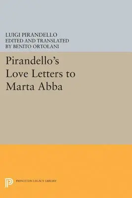 Pirandellos Liebesbriefe an Marta Abba - Pirandello's Love Letters to Marta Abba