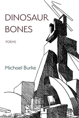 Dinosaurier-Knochen: Gedichte - Dinosaur Bones: Poems
