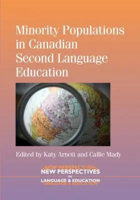 Minderheiten in der kanadischen Zweitsprachenausbildung - Minority Populations in Canadian Second Language Education