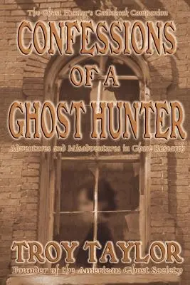 Bekenntnisse eines Geisterjägers - Confessions of a Ghost Hunter