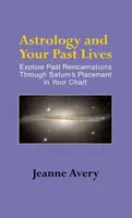 Astrologie und Ihre früheren Leben - Astrology and Your Past Lives