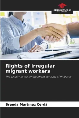 Rechte irregulärer Arbeitsmigranten - Rights of irregular migrant workers