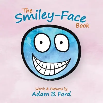Das Smiley-Gesicht-Buch - The Smiley-Face Book