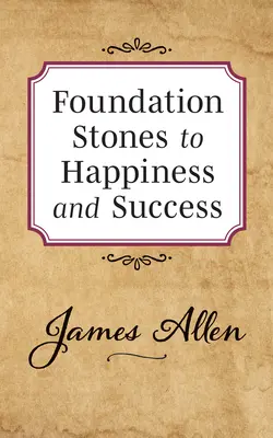 Grundsteine zu Glück und Erfolg - Foundation Stones to Happiness and Success