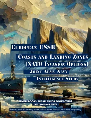 Europäische UdSSR-Küsten und Landezonen: [NATO-Invasionsoptionen] - European USSR Coasts and Landing Zones: [NATO Invasion Options]