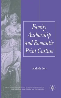 Familienautorschaft und romantische Druckkultur - Family Authorship and Romantic Print Culture