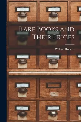 Seltene Bücher und ihre Preise - Rare Books and Their Prices