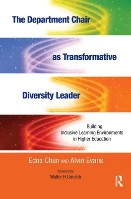 Der Lehrstuhl als transformative Führungspersönlichkeit in Sachen Vielfalt: Aufbau inklusiver Lernumgebungen in der Hochschulbildung - The Department Chair as Transformative Diversity Leader: Building Inclusive Learning Environments in Higher Education