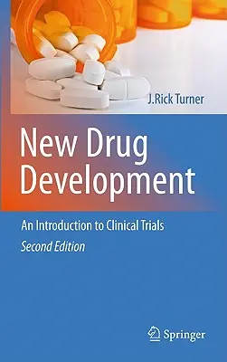 Entwicklung von neuen Medikamenten: Eine Einführung in klinische Studien: Zweite Auflage - New Drug Development: An Introduction to Clinical Trials: Second Edition