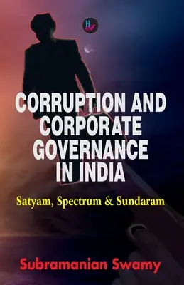 Korruption und Unternehmensführung in Indien - Corruption and Corporate Governance in India