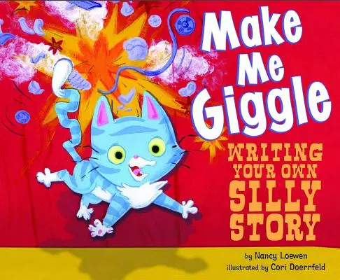 Bring mich zum Kichern: Schreiben Sie Ihre eigene alberne Geschichte - Make Me Giggle: Writing Your Own Silly Story