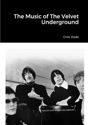 Die Musik von The Velvet Underground - The Music of The Velvet Underground