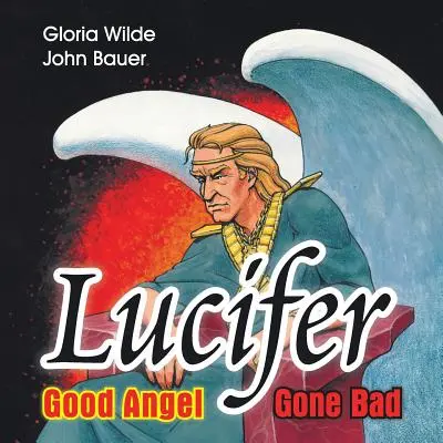 Luzifer: Der gute Engel ist böse geworden - Lucifer: Good Angel Gone Bad
