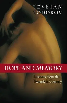 Hoffnung und Erinnerung: Lehren aus dem zwanzigsten Jahrhundert - Hope and Memory: Lessons from the Twentieth Century