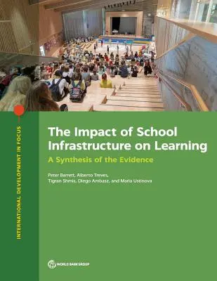 Der Einfluss der Schulinfrastruktur auf das Lernen: Eine Synthese der Beweise - The Impact of School Infrastructure on Learning: A Synthesis of the Evidence