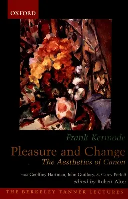 Vergnügen und Wandel: Die Ästhetik des Kanons - Pleasure and Change: The Aesthetics of Canon