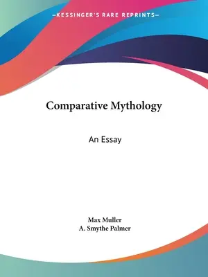 Vergleichende Mythologie: Ein Essay - Comparative Mythology: An Essay