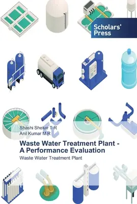 Abwasseraufbereitungsanlage - eine Leistungsbewertung - Waste Water Treatment Plant - A Performance Evaluation