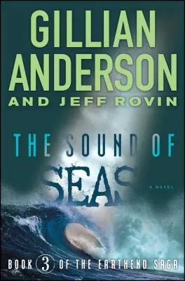 Der Klang der Meere: Buch 3 der Earthend Sagavolume 3 - The Sound of Seas: Book 3 of the Earthend Sagavolume 3