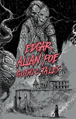 Edgar Allan Poe: Gotische Erzählungen - Edgar Allan Poe: Gothic Tales