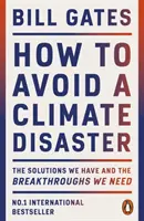 Wie man eine Klimakatastrophe vermeidet - Die Lösungen, die wir haben, und die Durchbrüche, die wir brauchen - How to Avoid a Climate Disaster - The Solutions We Have and the Breakthroughs We Need