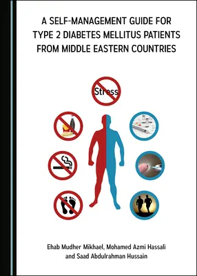 Ein Leitfaden zum Selbstmanagement für Typ-2-Diabetes-Mellitus-Patienten aus Ländern des Nahen Ostens - A Self-Management Guide for Type 2 Diabetes Mellitus Patients from Middle Eastern Countries