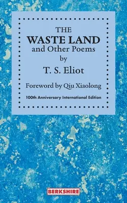 THE WASTE LAND und andere Gedichte: Internationale Ausgabe zum 100. Jahrestag - THE WASTE LAND and Other Poems: 100th Anniversary International Edition