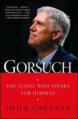 Gorsuch: Der Richter, der für sich selbst spricht - Gorsuch: The Judge Who Speaks for Himself