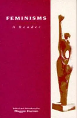 Feminismen: Ein Lesebuch - Feminisms: A Reader