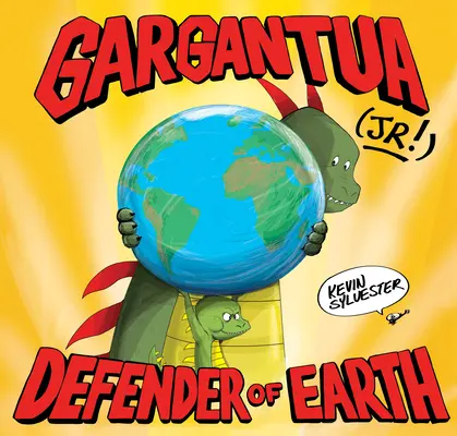 Gargantua (Jr!): Beschützer der Erde - Gargantua (Jr!): Defender of Earth