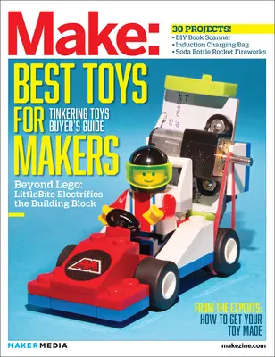 Make: Technologie in deiner Zeit, Band 41: Spielzeug zum Basteln - Make: Technology on Your Time, Volume 41: Tinkering Toys