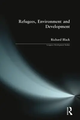 Flüchtlinge, Umwelt und Entwicklung - Refugees, Environment & Development