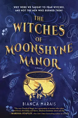 Die Hexen von Moonshyne Manor: Eine hexenhafte Liebeskomödie - The Witches of Moonshyne Manor: A Witchy Rom-Com Novel