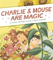 Charlie und die Maus sind magisch: Buch 6 - Charlie & Mouse Are Magic: Book 6