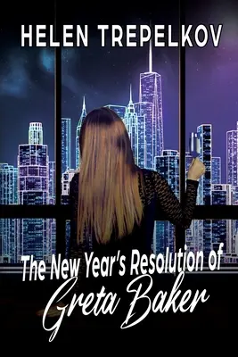 Der Neujahrsvorsatz von Greta Baker - The New Year's Resolution of Greta Baker
