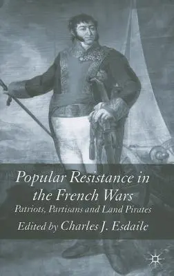 Volkswiderstand in den französischen Kriegen - Popular Resistance in the French Wars