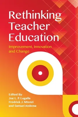 Lehrerbildung neu denken: Verbesserung, Innovation und Wandel - Rethinking Teacher Education: Improvement, Innovation and Change