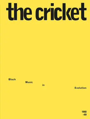 Die Grille: Schwarze Musik in der Entwicklung, 1968-69 - The Cricket: Black Music in Evolution, 1968-69