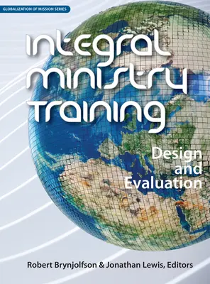 Integrale Dienstausbildung: Gestaltung und Bewertung - Integral Ministry Training: Design and Evaluation