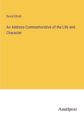 Ansprache zum Gedenken an das Leben und den Charakter - An Address Commemorative of the Life and Character